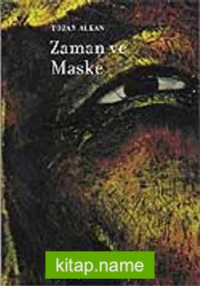 Zaman ve Maske