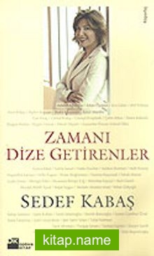 Zamanı Dize Getirenler