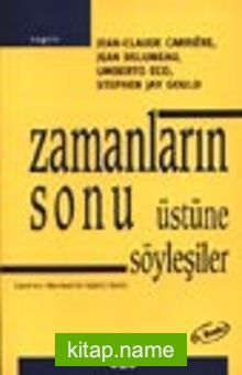 Zamanların Sonu Üstüne Söyleşiler