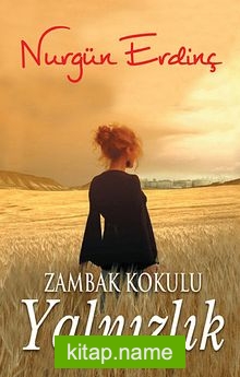 Zambak Kokulu Yalnızlık