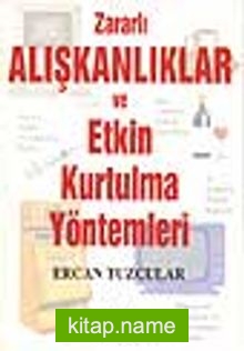 Zararlı Alışkanlıklar Ve Etkin Kurtulma Yöntemleri