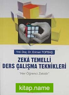 Zeka Temelli Ders Çalışma Teknikleri