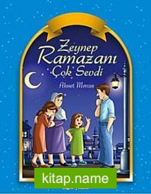 Zeynep Ramazanı Çok Sevdi