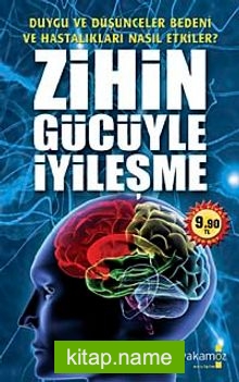 Zihin Gücüyle İyileşme (Cep Boy)