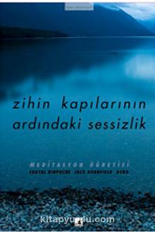 Zihin Kapılarının Ardındaki Sessizlik (Meditasyon Öğretisi)