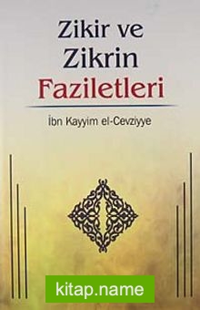 Zikir ve Zikrin Faziletleri