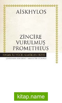 Zincire Vurulmuş Prometheus (Ciltli)