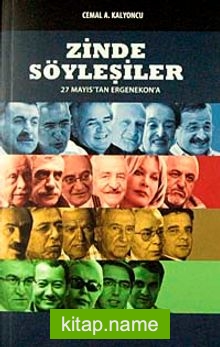 Zinde Söyleşiler  27 Mayıs’tan Ergenekon’a