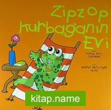 Zipzop Kurbağanın Evi