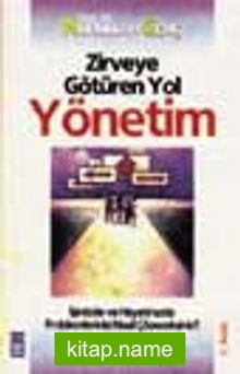 Zirveye Götüren Yol: Yönetim