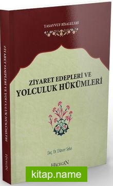 Ziyaret Edepleri ve Yolculuk Hükümleri