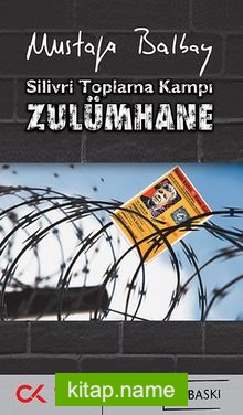 Zulümhane  Silivri Toplama Kampı