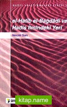 el-Hatib el-Bağdadi ve Hadis İlmindeki Yeri