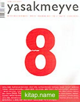 yasakmeyve / Mayıs – Haziran 2004 / Sayı: 8