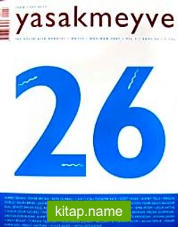yasakmeyve / Mayıs – Haziran 2007 / Sayı: 26