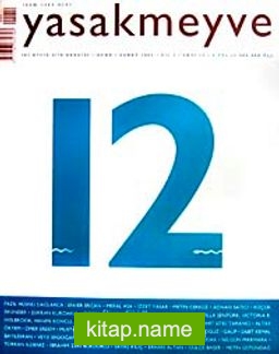 yasakmeyve / Ocak – Şubat 2005 / Sayı: 12