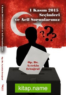 1 Kasım 2015 Seçimleri ve Acil Sorunlarımız