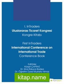 1. InTraders Uluslararası Ticaret Kongresi Kongre Kitabı