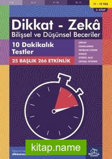 10 Dakikalık Testler (11 – 12 Yaş 3. Kitap, 266 Etkinlik) / Dikkat – Zeka  Bilişsel ve Düşünsel Beceriler