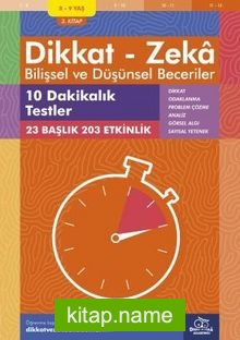 10 Dakikalık Testler (8 – 9 Yaş 3.Kitap, 203 Etkinlik) / Dikkat – Zeka Bilişsel ve Düşünsel Beceriler