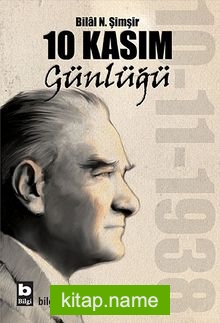 10 Kasım Günlüğü