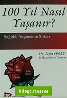 100 Yıl Nasıl Yaşanır?