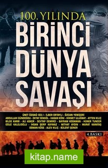 100. Yılında Birinci Dünya Savaşı