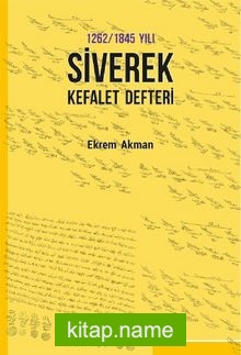 1262/1845 Yılı Siverek Kefalet Defteri
