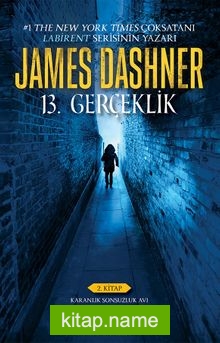 13. Gerçeklik (2. Kitap) / Karanlık Sonsuzluk Avı