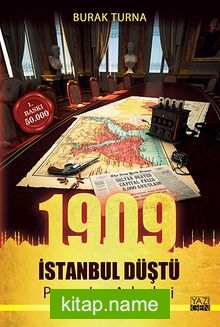 1909 İstanbul Düştü Parvus’un Askerleri