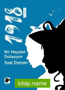 1918 / Bir Hayalet Dolaşıyor