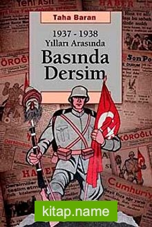 1937-1938 Yılları Arasında Basında Dersim