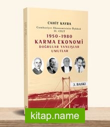 1950-1980 Karma Ekonomi Doğrular Yanlışlar Umutlar  Cumhuriyet Ekonomisinin Öyküsü II.Cilt