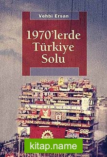 1970’lerde Türkiye Solu