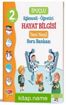 2. Sınıf İpuçlu Eğlenceli – Öğretici Hayat Bilgisi Yeni Nesil Soru Bankası