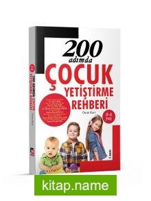 200 Adımda Çocuk Yetiştirme Rehberi