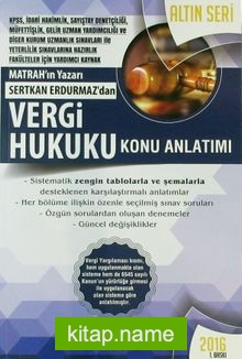 2016 Vergi Hukuku Konu Anlatımı / Altın Seri