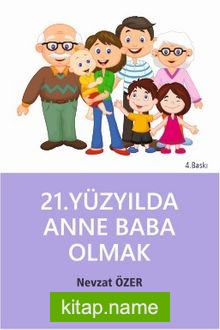 21. Yüzyılda Anne Baba Olmak