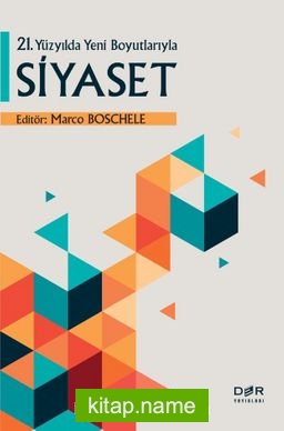 21. Yüzyılda Yeni Boyutlarıyla Siyaset
