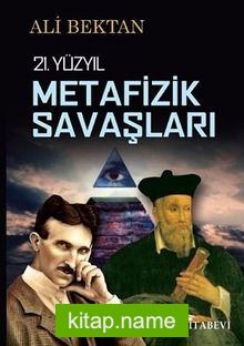 21.Yüzyıl Metafizik Savaşları