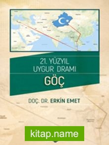 21.Yüzyıl Uygur Dramı Göç