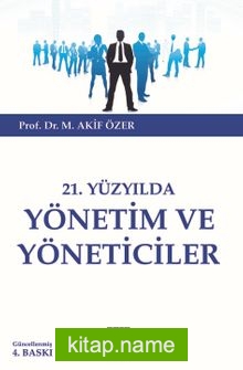 21.Yüzyılda Yönetim ve Yöneticiler