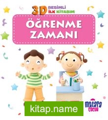 3D Resimli İlk Kitabım / Öğrenme Zamanı