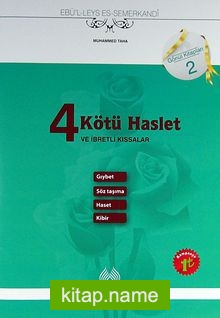 4 Kötü Haslet ve İbretli Kıssalar