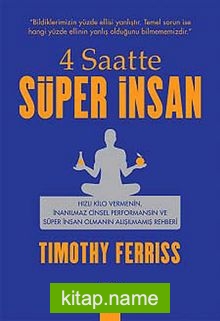 4 Saatte Süper İnsan