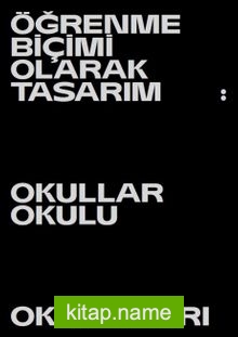 4.İstanbul Tasarım Bienali Öğrenme Biçimi Olarak Tasarım: Okullar Okulu Okumaları