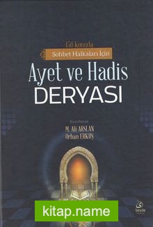 450 Konuda Sohbet Halkaları İçin Ayet ve Hadis Deryası