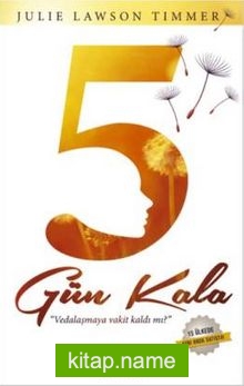 5 Gün Kala