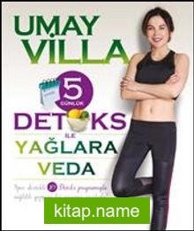 5 Günlük Detoks ile Yağlara Veda