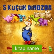 5 Küçük Dinazor  Köstebek ve Dev Yumurtalar